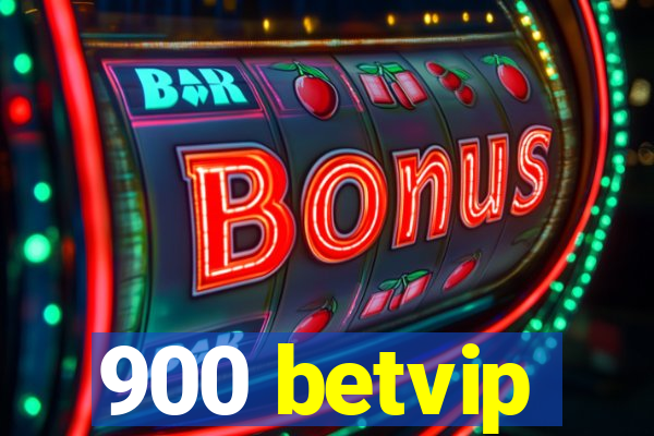 900 betvip